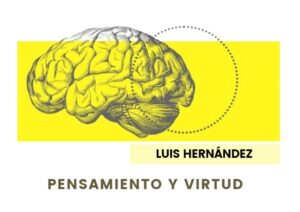 Pensamiento y virtud, portafolio de Luis Hernández